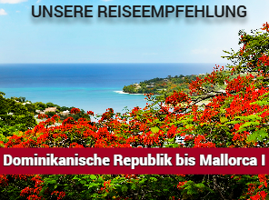 Dominikanische Republik bis Mallorca I Dominikanische Republik bis Mallorca I