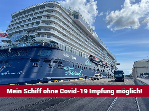 Mein Schiff lockert Impfvorgaben!