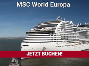 MSC Cruises tauft am 13.11.2022 ein hochmodernes Schiff- die MSC World Europa