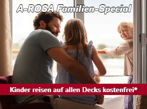 A-ROSA Familien-Special im Sommer: Kinder reisen auf allen Decks kostenfrei*