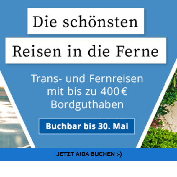 DIE SCHÖNSTEN REISEN GEGEN FERNWEH