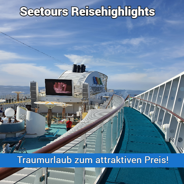 Seetours Reisehighlights Seetours Reisehighlights