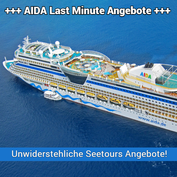 AIDA Last Minute Angebote – Seetours AIDA Last Minute Angebote – Seetours