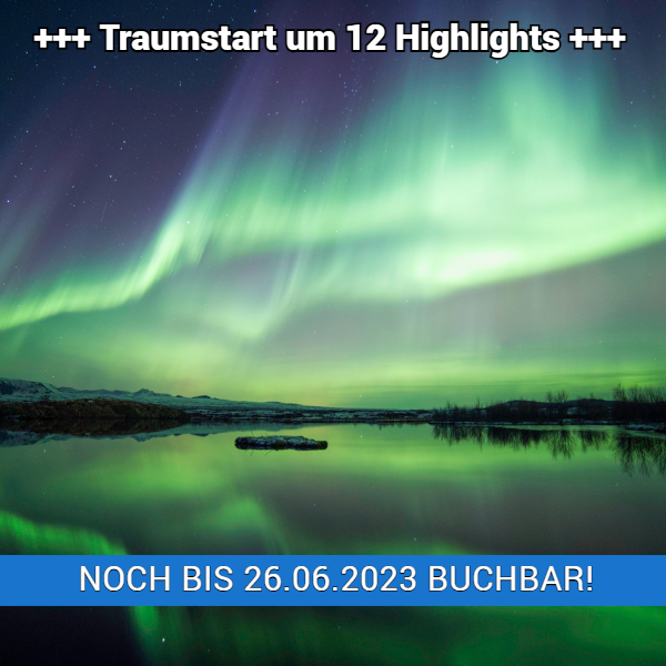 Traumstart um 12  Highlights