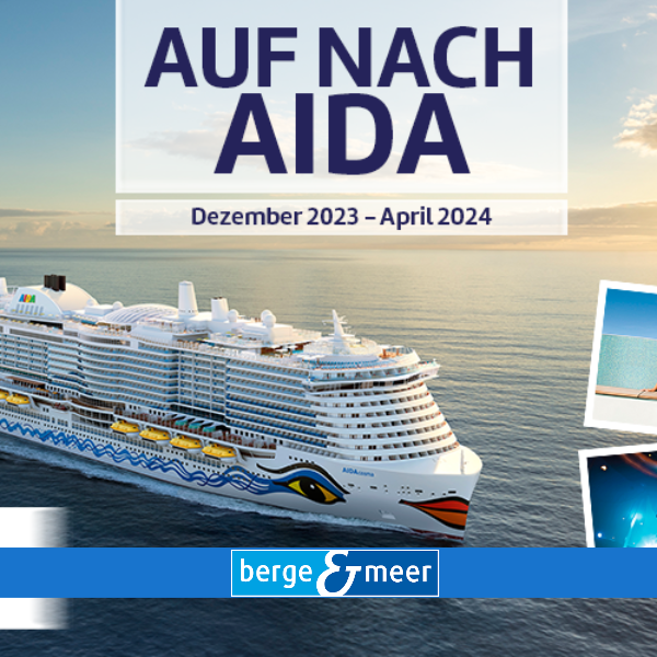 Mit berge & meer – AUF NACH AIDA