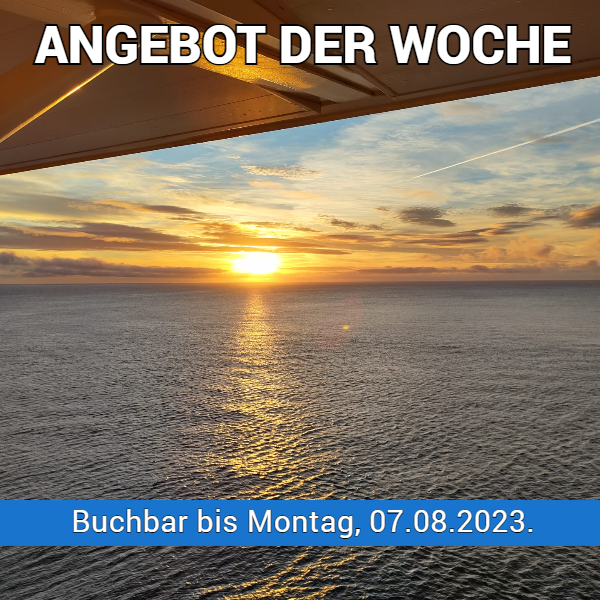 Mein Schiff – Angebot der Woche Mein Schiff – Angebot der Woche