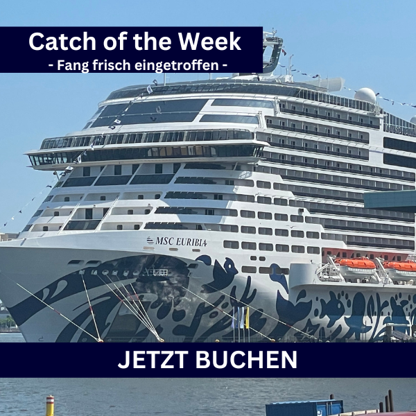 KANARISCHE INSELN AB/BIS HAMBURG – Catch of the Week KANARISCHE INSELN AB/BIS HAMBURG – Catch of the Week