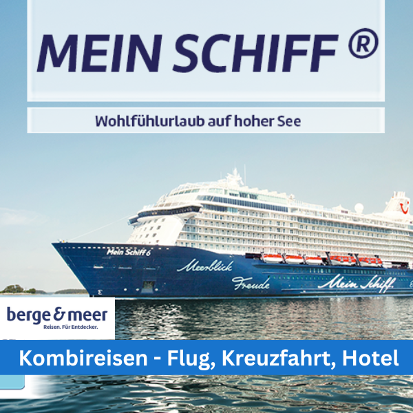 Berge & Meer-Wohlfühlurlaub mit der Mein Schiff Flotte