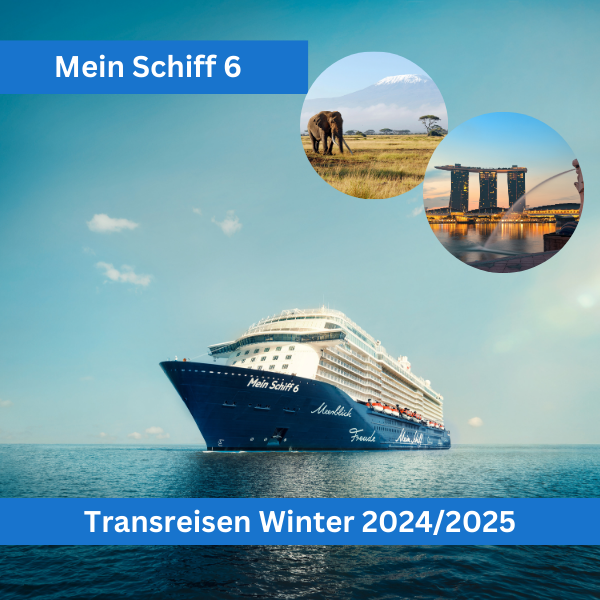 Mein Schiff 6 Transreisen