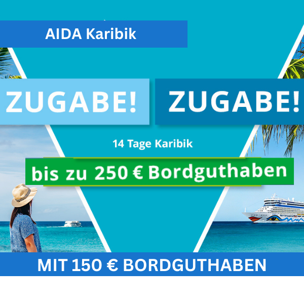 AIDA Karibik mit bis zu 250 Euro Bordguthaben
