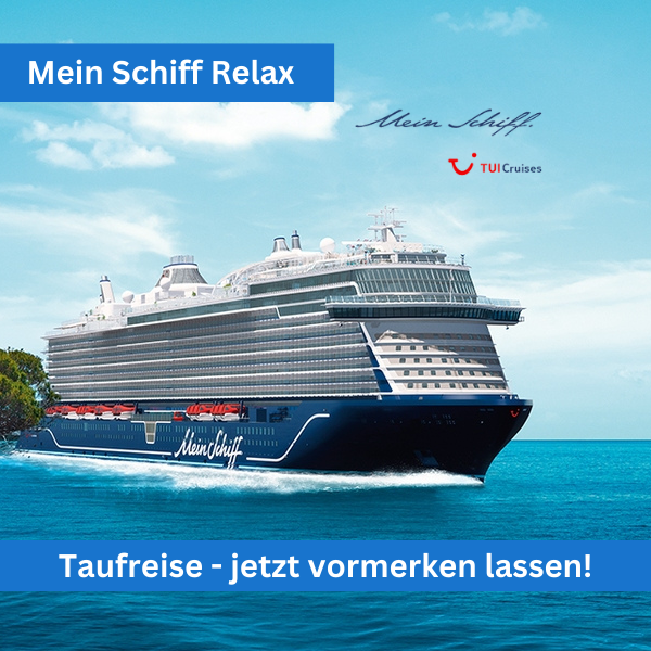Mein Schiff Relax Taufreise
