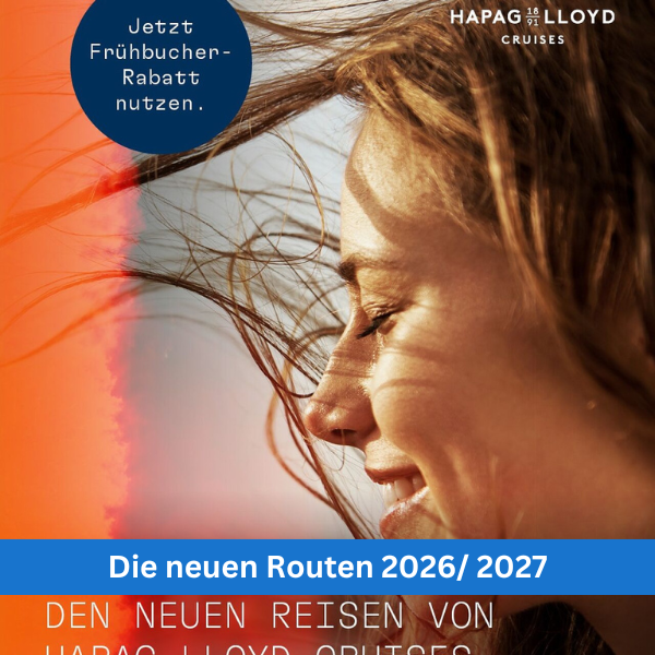 Hapag-Lloyd Cruises neuen Routen 2026/ 2027